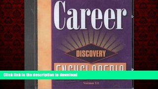 READ THE NEW BOOK Career Discovery Encyclopedia: Version 3.1 Single User READ EBOOK