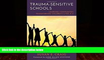 Must Have PDF  Trauma-Sensitive Schools: Learning Communities Transforming Children s Lives, K-5