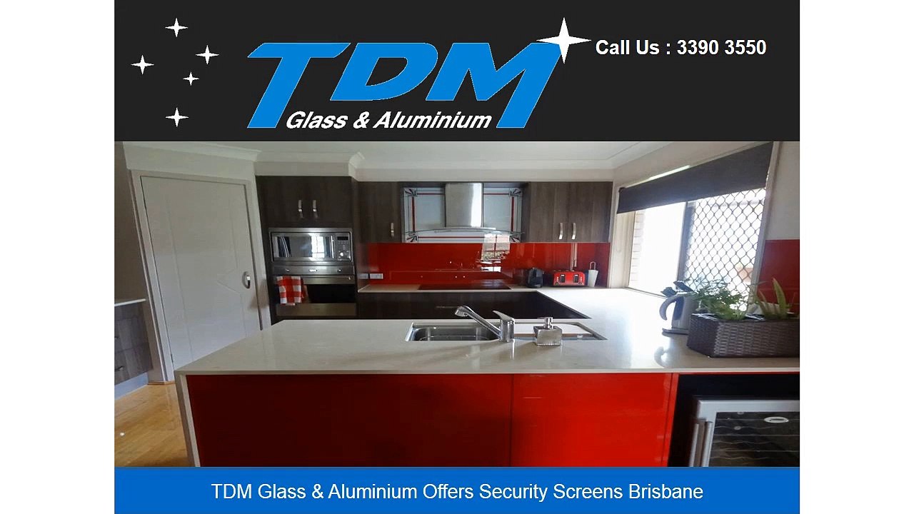TDM Glass & Aluminium Offers Security Screens Brisbane