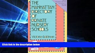 Must Have PDF  The Manhattan Directory of Private Nursery Schools, 7th Edition  Best Seller Books