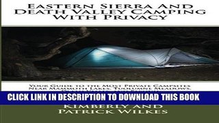 [PDF] Eastern Sierra and Death Valley Camping With Privacy: Your Guide To The Most Private