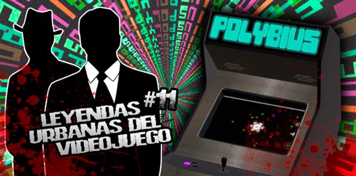 Leyendas Urbanas: Polybius, el videojuego maldito