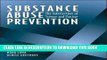 [PDF] Substance Abuse Prevention: The Intersection of Science and Practice Full Online