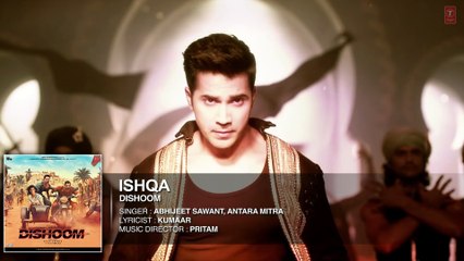 ISHQA Audio Song ¦ DISHOOM ¦ John Abraham ¦ Varun Dhawan ¦ Jacqueline Fernandez ¦ Pritam ¦ T-Series