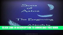 [PDF] Sons of Aatos: The Beginning (Volume 1) Popular Colection