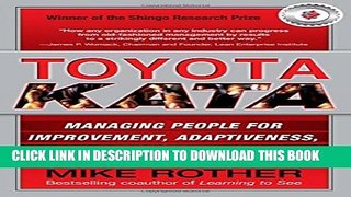 [PDF] Toyota Kata: Managing People for Improvement, Adaptiveness and Superior Results Popular Online