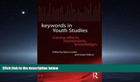 For you Keywords in Youth Studies: Tracing Affects, Movements, Knowledges