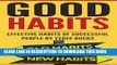 [PDF] Good Habits: Effective Habits of Successful People (Personal Transformation, Organizational