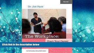 Online eBook Professional Development Series Book 4    The Workplace:  Chart Your Career