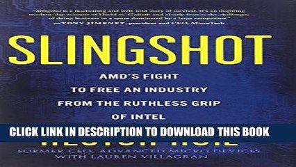 [PDF] Slingshot: AMD s Fight to Free an Industry from the Ruthless Grip of Intel Full Online