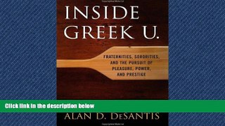 Online eBook Inside Greek U.: Fraternities, Sororities, and the Pursuit of Pleasure, Power, and