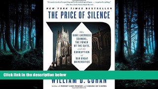 For you The Price of Silence: The Duke Lacrosse Scandal, the Power of the Elite, and the