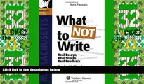 Big Deals  What NOT To Write: Real Essays, Real Scores, Real Feedback. Massachusetts Bar Exam