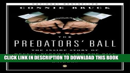 [PDF] The Predators  Ball: The Inside Story of Drexel Burnham and the Rise of the JunkBond Raiders