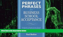 Big Deals  Perfect Phrases for Business School Acceptance (Perfect Phrases Series)  Best Seller