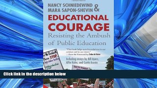 Online eBook Educational Courage: Resisting the Ambush of Public Education