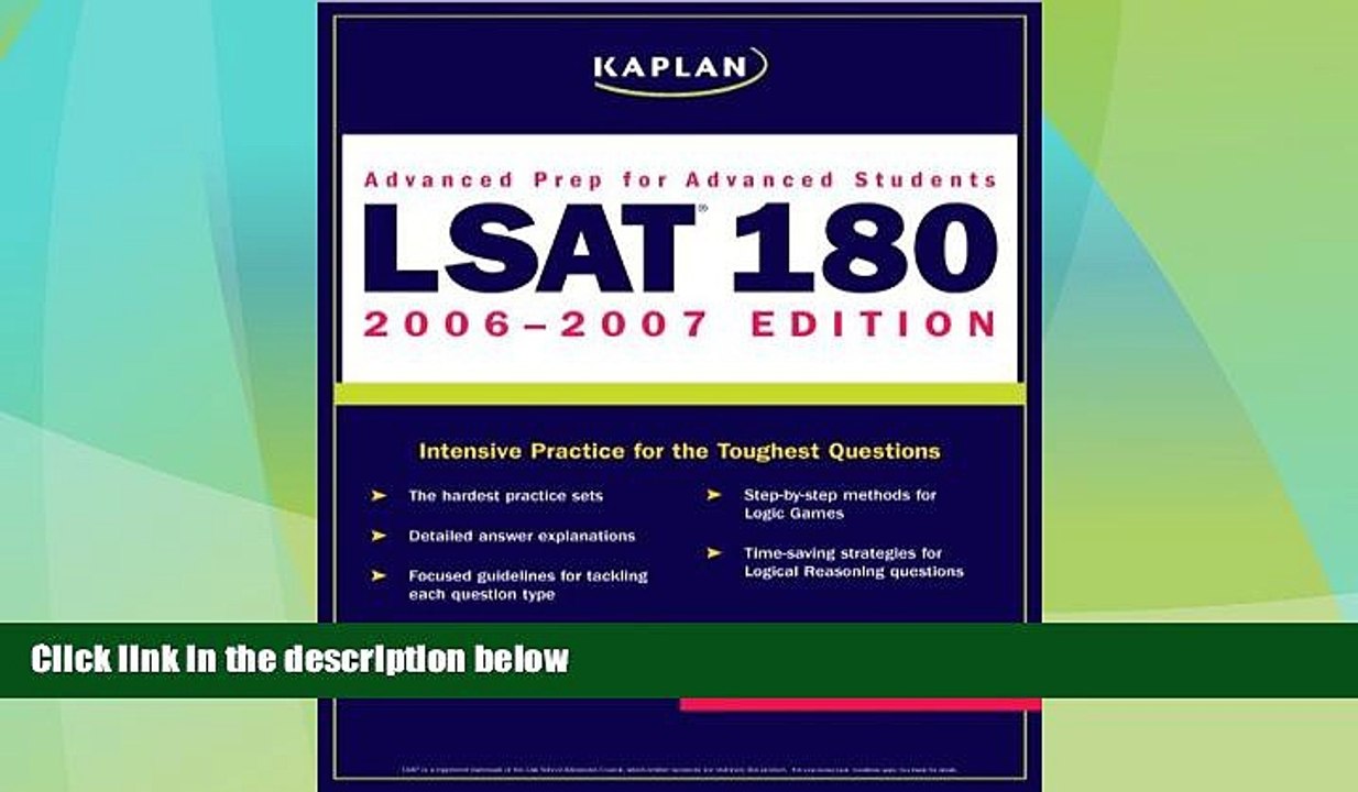 Big Deals  Kaplan LSAT 180, 2006-2007  Free Full Read Most Wanted