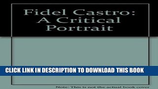 [PDF] Fidel Castro: A Critical Portrait Full Collection