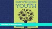 Online eBook Empowering Youth: How to Encourage Young Leaders to Do Great Things