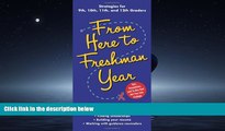 Enjoyed Read From Here to Freshman Year: Tips, Timetables, and To Dos that Get You into College