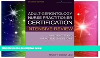 Big Deals  Adult-Gerontology Nurse Practitioner Certification Intensive Review: Fast Facts and