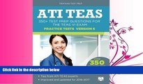 different   ATI TEAS Practice Tests Version 6: 350  Test Prep Questions for the TEAS VI Exam
