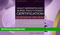 FAVORITE BOOK  Adult-Gerontology Nurse Practitioner Certification Intensive Review: Fast Facts