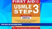 Big Deals  First Aid for the USMLE Step 3, Fourth Edition (First Aid USMLE)  Best Seller Books