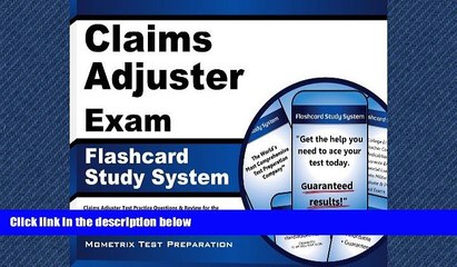 For you Claims Adjuster Exam Flashcard Study System: Claims Adjuster Test Practice Questions