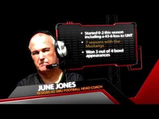SMU HEAD FOOTBALL COACH JUNE JONES RESIGNS