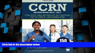 Big Deals  CCRN Review Book 2016-2017: CCRN Study Guide and Practice Test Questions for the