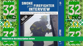 Big Deals  Smoke your Firefighter Interview  Best Seller Books Best Seller