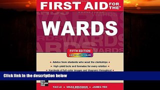 Big Deals  First Aid for the Wards, Fifth Edition (First Aid Series)  Free Full Read Best Seller