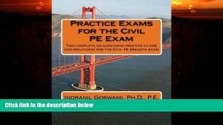 Big Deals  Practice Exams for the Civil PE Examination: Two practice exams (and solutions) geared