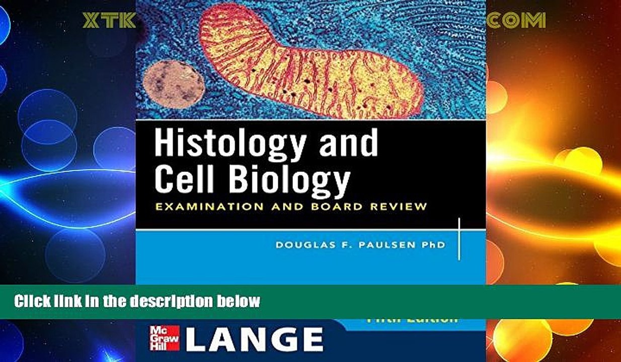 Must Have PDF  Histology and Cell Biology: Examination and Board Review, Fifth Edition (LANGE