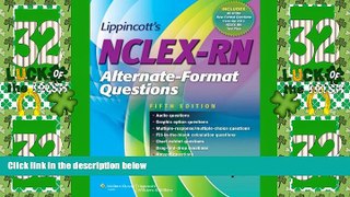 Big Deals  Lippincott s NCLEX-RN Alternate-Format Questions 5e (Point (Lippincott Williams