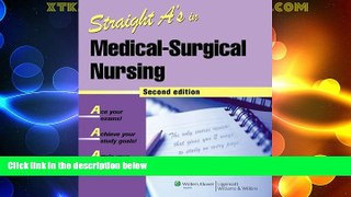 Big Deals  Straight A s in Medical-Surgical Nursing  Free Full Read Best Seller