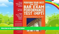 Big Deals  Perform Your Best on the Bar Exam Performance Test (MPT): Train to Finish the MPT in 90