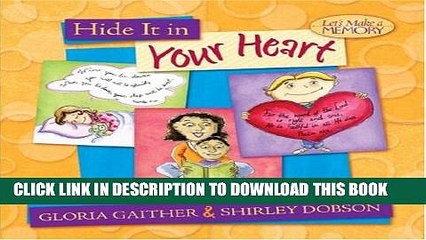 [PDF] Hide It in Your Heart: Creative Ways for Families to Explore God s Word (Let s Make a Memory