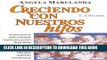 [PDF] Creciendo Con Nuestros Hijos (Spanish Edition) Full Online