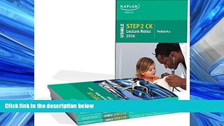 Online eBook USMLE Step 2 CK Lecture Notes 2016 (Kaplan Test Prep)