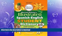 GET PDF  Merriam-Webster s Illustrated Spanish-English Student Dictionary (Spanish Edition) FULL