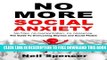 [PDF] No More Social Anxiety: The Guide To Overcoming Shyness and Social Phobia Full Online