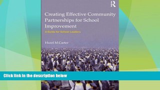 Big Deals  Creating Effective Community Partnerships for School Improvement: A Guide for School