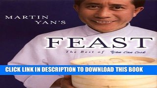 [PDF] Martin Yan s Feast : The Best of Yan Can Cook Popular Colection