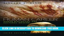 New Book The Human Career: Human Biological and Cultural Origins, Third Edition