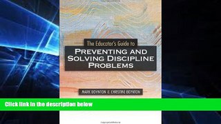 Big Deals  The Educators Guide to Preventing and Solving Discipline Problems  Free Full Read Best
