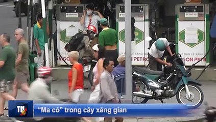 Lật tẩy chiêu bài của "ma cô" ở cây xăng gian