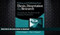 FAVORITE BOOK  Writing and Publishing Your Thesis, Dissertation, and Research: A Guide for