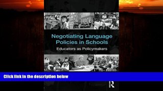 Big Deals  Negotiating Language Policies in Schools: Educators as Policymakers  Free Full Read